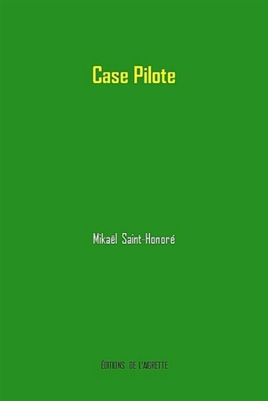 Case pilote - Mikaël Saint-Honoré