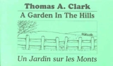 Un jardin sur les monts. A garden in the hills - Thomas A. Clark