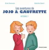 Les aventures de Jojo & Gaufrette : intégrale. Vol. 1 - Olivier Bonnewijn