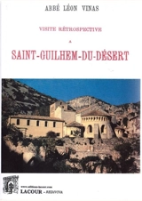 Visite rétrospective à Saint-Guilhem-du-Désert - Léon Vinas