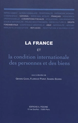 La France et la condition internationale des personnes et des biens