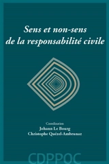 Sens et non-sens de la responsabilité civile - Johann Le Bourg
