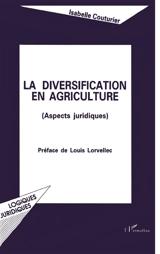 La Diversification en agriculture (aspects juridiques) - Isabelle Couturier