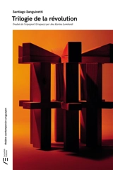 Trilogie de la révolution - Santiago Sanguinetti