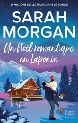 Un Noël romantique en Laponie - Sarah Morgan