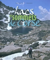 Lacs et sommets de Corse - Alain Gauthier