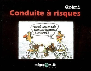 Conduite à risques - Grémi
