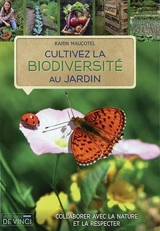La biodiversité au jardin - Karin Maucotel