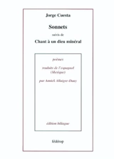 Sonnets. Chant à un dieu minéral - Jorge Cuesta