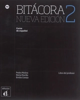 Bitacora 2 : curso de espagnol A2 : libro del profesor - Nuria Murillo