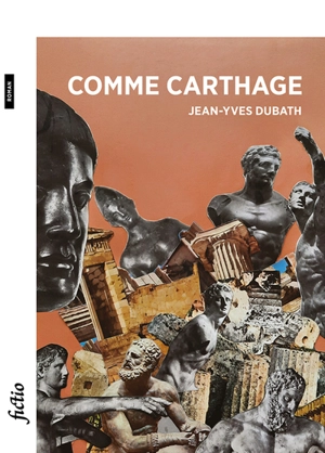 Comme Carthage - Jean-Yves Dubath
