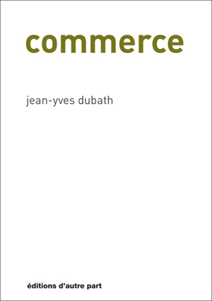 Commerce - Jean-Yves Dubath