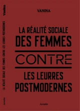 La réalité sociale des femmes contre les leurres postmodernes - Vanina
