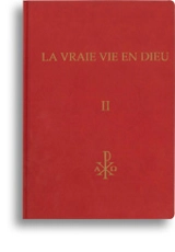 La vraie vie en Dieu : Tome II - Vassula Ryden