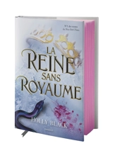 Le peuple de l'air. La reine sans royaume - Holly Black