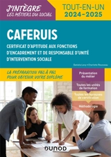 Caferuis : certificat d'aptitude aux fonctions d'encadrement et de responsable d'unité d'intervention sociale : tout-en-un 2024-2025 - Daniela Lévy