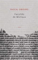 Facultés de Michaux - Pascal Gibourg