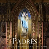 Les Padrés : A la Chapelle des Sœurs du Bon-Secours de Paris - Les Padrés