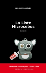 La liste Microcebus : suspense - Ludovic Bouquin