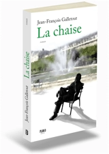 La chaise - Jean-François Galletout