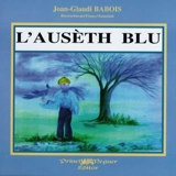 L'ausèth blu - Jean-Claude Babois