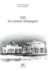 Les carnets tchanqués - Pierre-Olivier Lambert