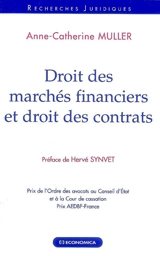 Droit des marchés financiers et droit des contrats - Anne-Catherine Muller