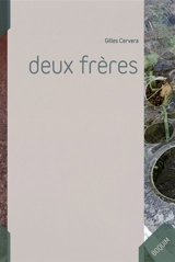 Deux frères - Gilles Cervera