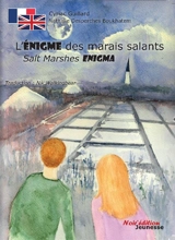 L'énigme des marais salants. Salt marshes enigma - Cyriac Guillard