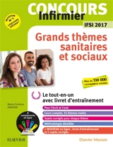 Concours IFSI : grands thèmes sanitaires et sociaux : concours infirmier, IFSI 2017 - Marie-Christine Denoyer