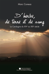 D'herbe, de terre et de sang : la Cerdagne du XIVe au XIXe siècle - Marc Conesa