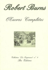 Oeuvres complètes. The complete works - Robert Burns
