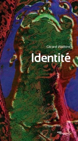 Identité - Gérard Watkins