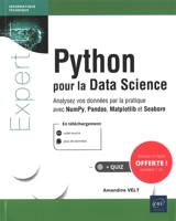 Python pour la data science : analysez vos données par la pratique avec NumPy, Pandas, Matplotlib et Seaborn - Amandine Velt