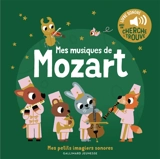 Mes musiques de Mozart : livre sonore avec un cherche & trouve - Marion Billet