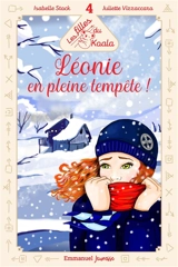 Les filles du Koala. Vol. 4. Léonie en pleine tempête ! - Isabelle Stock