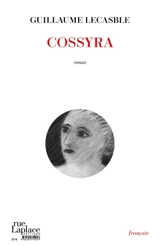 Cossyra. Cossyra : romanzo - Guillaume Lecasble