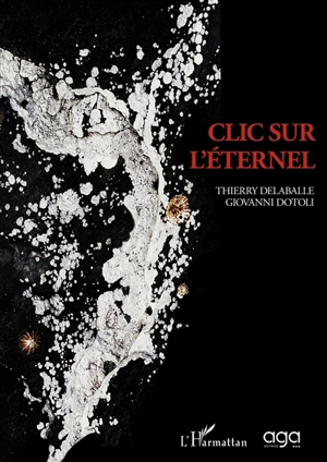 Clic sur l'éternel - Giovanni Dotoli