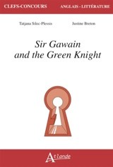 Sir Gawain and the green knight (Anonyme, traduction de Simon Armitage) et The green knight (David Lowery, 2021) - Tatjana Silec
