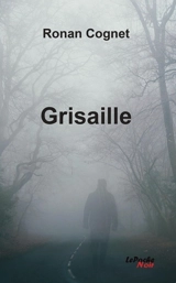 Grisaille - Ronan Cognet