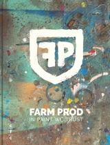 Farm Prod : in paint we trust - Eric Van Essche
