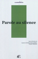 Parole au silence