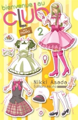 Bienvenue au club. Vol. 2. Des freaks - Nikki Asada