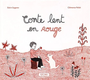 Conte lent en rouge - Edvin Sugarev
