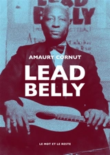 Lead Belly - Amaury Cornut