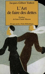 L'art de faire des dettes - Jean-Gilbert Ymbert