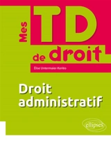 Droit administratif - Elise Untermaier-Kerléo