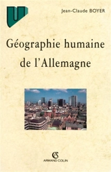 Géographie humaine de l'Allemagne - Jean-Claude Boyer