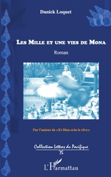 Les mille et une vie de Mona - Danick Loquet