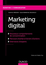 Marketing digital : nouveaux comportements de consommation, parcours d'achat et leviers d'actions, interviews d'experts - Sandrine Medioni